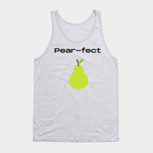 perfect pearfect fruit pun Tank Top